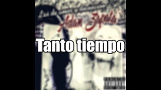 Adan Zapata ft MC Davo  Tanto tiempo LETRA HD [upl. by Dill820]