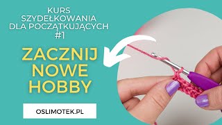 JAK ZACZĄĆ SZYDEŁKOWAĆ🧶 Kurs szydełkowania dla początkujących 1 [upl. by Iron]