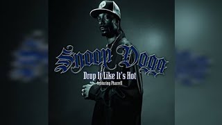 Snoop Dogg feat Pharrell Williams  Drop It Like Its Hot Audio [upl. by Garibull58]