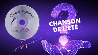 Trouvez les paroles spécial chansons de lété 30 extraits [upl. by Arda]