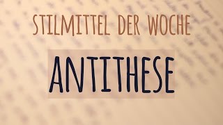 Stilmittel der Woche Antithese [upl. by Higgs]