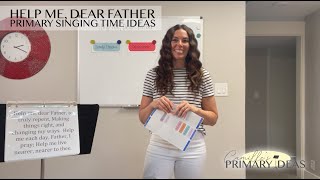 Help Me Dear Father Primary Singing Time Ideas [upl. by Mccarthy]