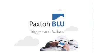 Paxton BLU  Triggers amp Actions [upl. by Leroi435]