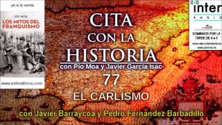 Cita con la historia  77  El carlismo [upl. by Anialahs]