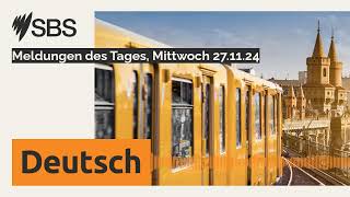 Meldungen des Tages Mittwoch 271124  SBS German  SBS Deutsch [upl. by Nanreik]