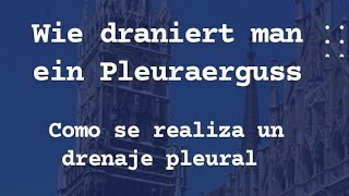 Pleuraerguss wie wird draniert 🤯 Derrame pleural como se realiza el drenaje [upl. by Ledua]