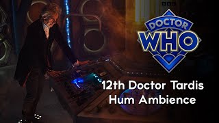 12th Doctor Tardis Hum Ambience  with added SFX [upl. by Nakre944]