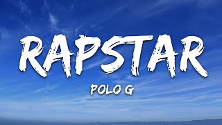 Polo G  RAPSTAR Lyrics [upl. by Aisekal968]