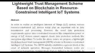 Lightweight Trust Management Scheme Based on Blockchain in Resource Constrained Intelligent IoT Syst [upl. by Alurd]