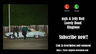 ℍ𝕆𝕋 mgk amp Jelly Roll  Lonely Road Ringtone Free [upl. by Gniy]