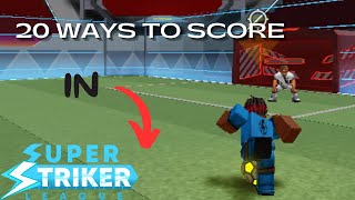 20 Ways To Score In Super Striker League [upl. by Nocaj272]