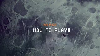 Moonrakers Nomad  How to Play [upl. by Dacia]