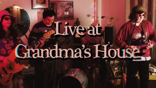 Spilly Cave At Grandmas House Live Session [upl. by Elamrej]