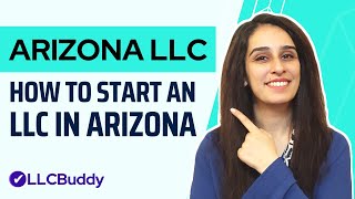 How to Start an LLC in Arizona Step by Step 2023  Arizona LLC Formation Guide [upl. by Devaj348]