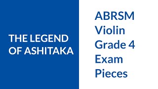 ABRSM Violin Grade 4 Exam Piece  The Legend of Ashitaka [upl. by Modern125]