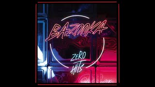 Bazooka  Έλα Come Official Audio [upl. by Aihsena]