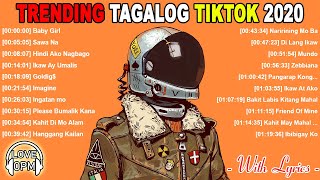 Trending Tagalog Tiktok With Lyrics 2020 ❤️ Nonstop OPM Tagalog Love Songs Playlist With Lyrics [upl. by Dud]