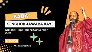 Baba Senghor Jawara Bayes Impassioned Speech 2024 National Reparations Convention [upl. by Aisayn]