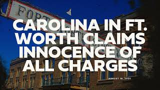 August 19 2024 Carolina in Fort Worth Claims Innocence of All Charges [upl. by Michey496]