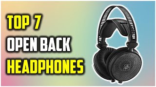 ✅Best Open Back Headphones 2023Top 7 Headphone Review [upl. by Yeorgi]