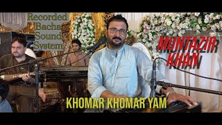 Khomar Khomar Yam Medani ghazal  Muntazir Khan  2024 [upl. by Sulokcin]