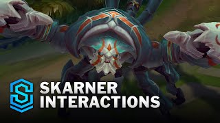 Skarner Special Interactions [upl. by Allesig445]