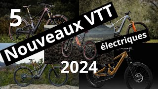 5 nouveaux VTT électriques 2024  5 new electric mountain bikes for 2024 [upl. by Ayalahs]