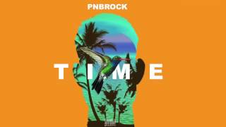 PnB Rock  Time prod 1Mind CP Dubb Official Audio [upl. by Dekeles]