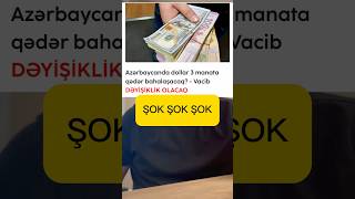 DOLLAR QALXACAQ YOXSA MANAT ÖLƏCƏK dollar manat market qiymət bahalaşma fyp kəşfet bakı [upl. by Anahsed64]