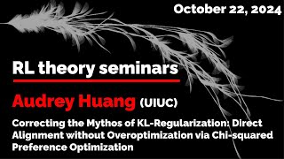 RL Theory Seminar 2024 Audrey Huang October 22 [upl. by Ailes]