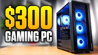 Yes You CAN Build A 300 Budget Gaming PC Easy To Upgrade [upl. by Elah]