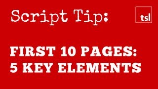 Script Tip Your First 10 Pages  Five Essential Elements [upl. by Aguie]