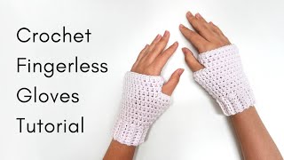 How to Crochet Fingerless Gloves Tutorial [upl. by Nitsuga]