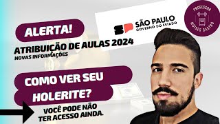 Atribuição de aulas 2024 Como ver seu demonstrativo de pagamento Veja [upl. by Summons550]