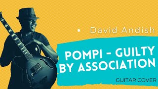 David Andish playsPompi Guilty By Association [upl. by Hillel]