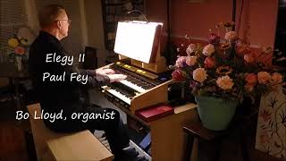 Elegy II  Paul Fey  Organist Bo Lloyd [upl. by Jehiel]