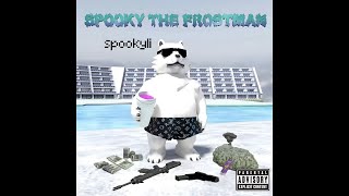 SPOOKY THE FROSTMAN FULL MIXTAPE [upl. by Asirac]