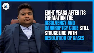 Eight years on the insolvency and bankruptcy code still struggles with resolutions [upl. by Aramad]