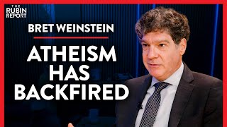 The New Atheists Made a Massive Mistake We’re Still Paying For  Bret Weinstein [upl. by Harim]