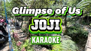 Glimpse of Us by Joji Karaoke Version [upl. by Abagail]