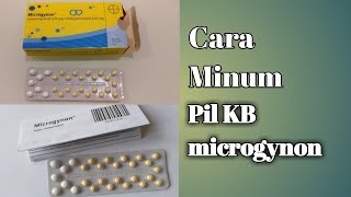 Cara Minum Pil KB Microgynon [upl. by Nerine35]