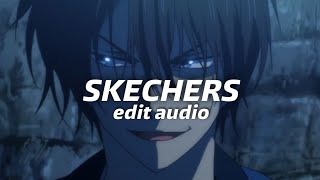 skechers  dripreport edit audio  no copyright music [upl. by Aleunam987]