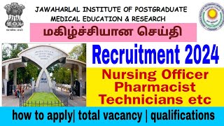 Nursing Officer job vacancy  JIPMER Recruitment technician vacancy jipmer job notification 2024 [upl. by Yecnuahc737]