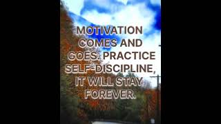 MOTIVATION COMES AND GOES PRACTICE SELFDISCIPLINE IT WILL STAY FOREVER selfdiscipline [upl. by Aneehsit]