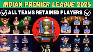 IPL 2025  All 10 Teams Retained Players  IPL 2025 All Teams Retained Players  IPL Retention 2025 [upl. by Diad161]