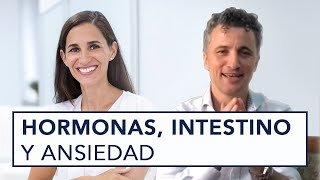 HORMONAS INTESTINO Y ANSIEDAD CON XEVI VERDAGUER [upl. by Sethrida]