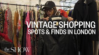 Vintage Shopping Spots amp Finds In London  SheerLuxe Show [upl. by Ainwat]