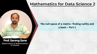 The null space of a matrix  finding nullity and a basis  Part 1 [upl. by Frerichs455]