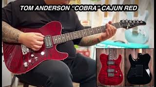 TOM ANDERSON COBRA CAJUN RED到貨香港Guitarsofa啦，一齊聽聽音色吧！ [upl. by Oiliruam641]