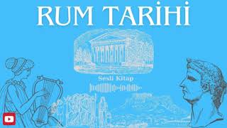 Rum Tarihi  Sesli Kitap [upl. by Akitahs]